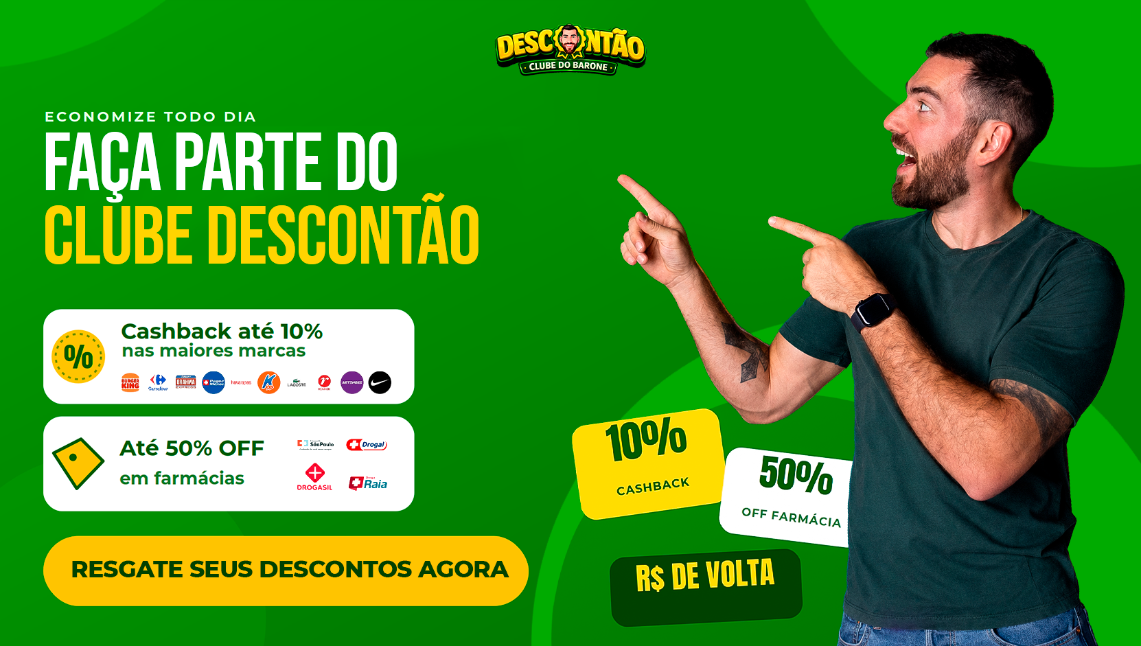 Faça Parte do Clube Descontão — Cashback até 10%, até 50% OFF em farmácias. Resgate seus descontos agora.